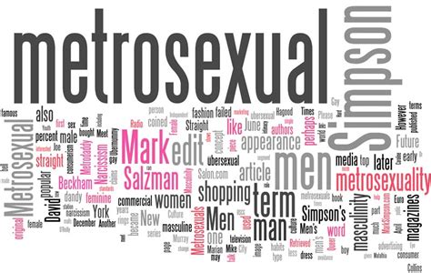 metrosexual ce inseamna|Metrosexual definitie